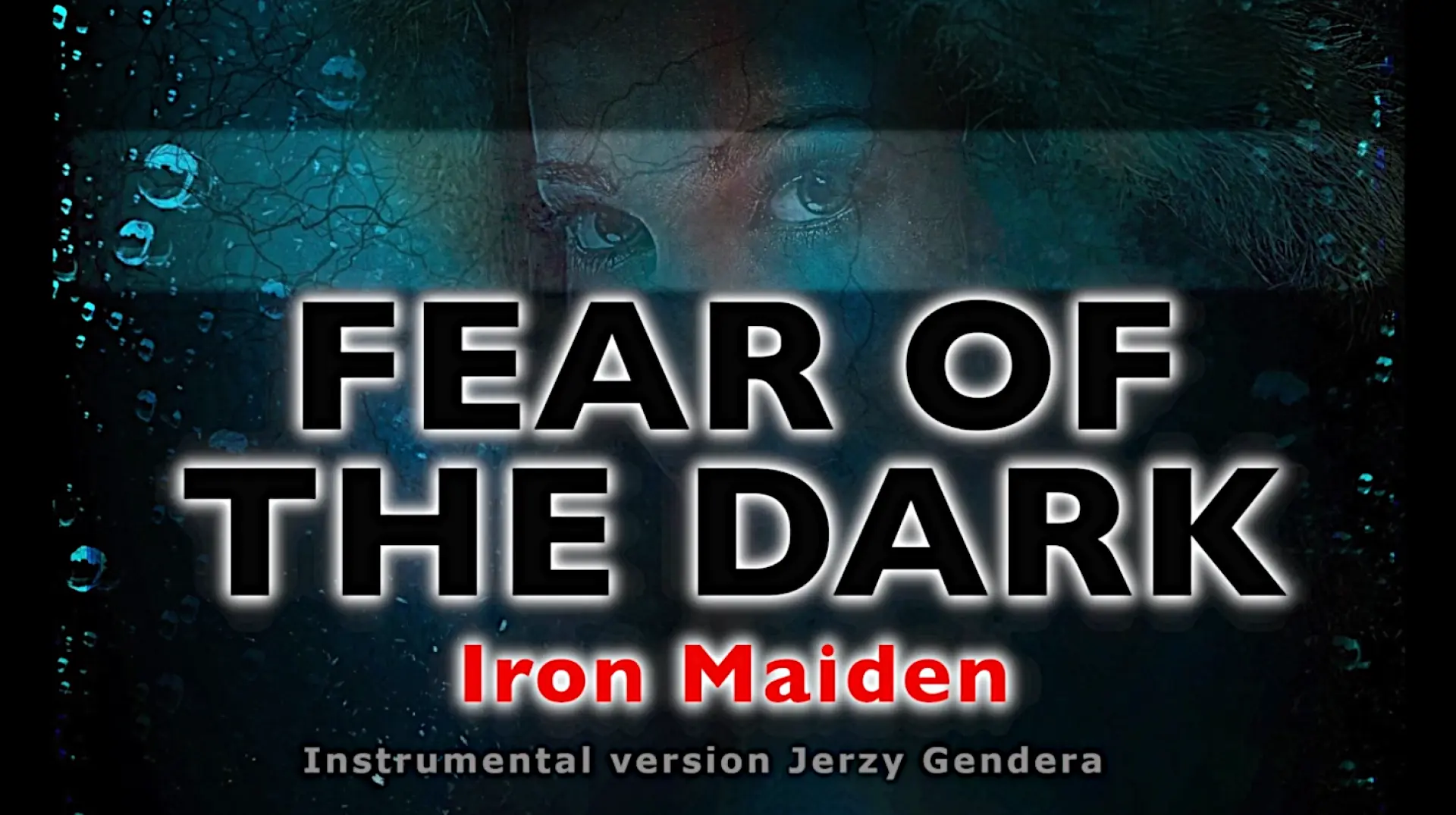 Miniatura klipu "Fear Of The Dark"- Iron Maiden. (Acoustic backing). Instrumental version - Jerzy Gendera