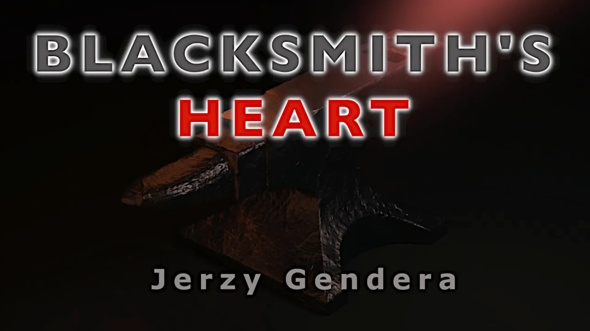 Miniatura klipu "Blacksmith's Heart" - Jerzy Gendera
