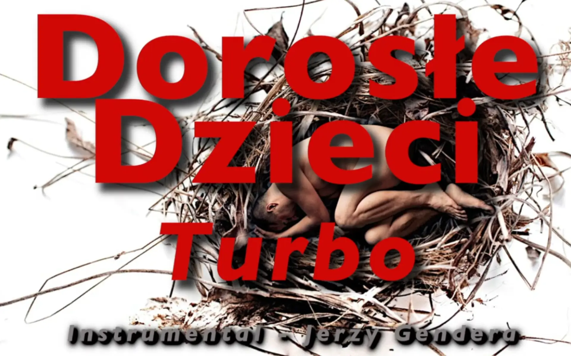 Miniatura klipu Dorosłe dzieci - Turbo