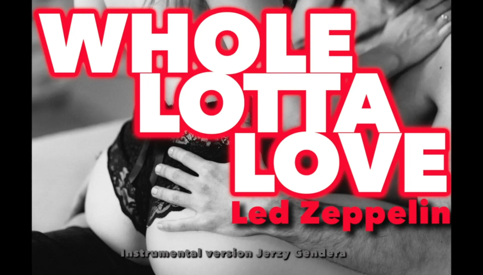 Miniatura klipu "Whole lotta love"