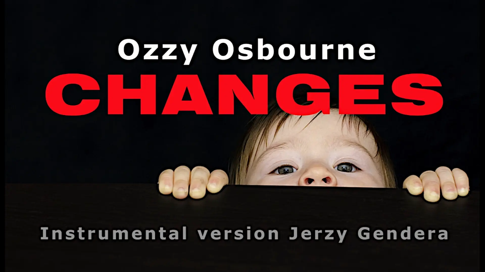 Miniatura klipu "Changes" - Ozzy Osbourne. Instrumental version Jerzy Gendera.